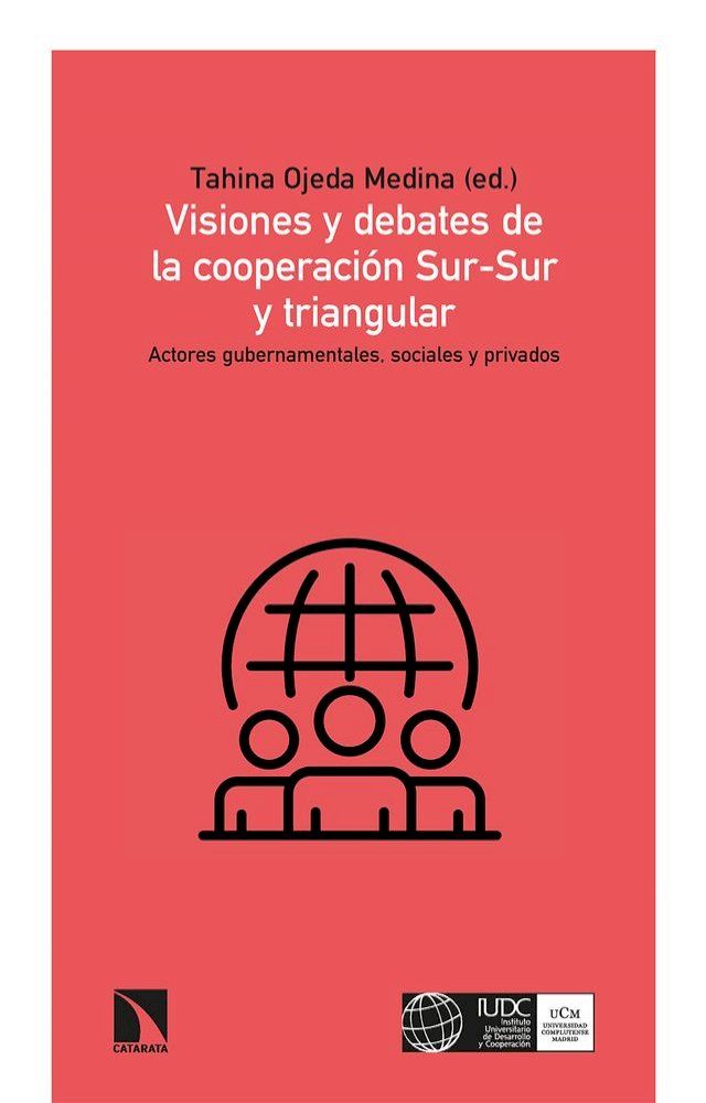  Visiones y debates de la cooperaci&oacute;n Sur-Sur y triangular(Kobo/電子書)