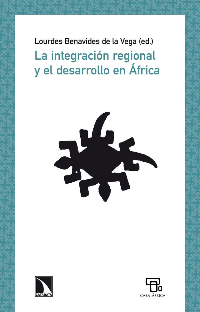  La integración regional y el desarrollo en &Aacute;frica(Kobo/電子書)