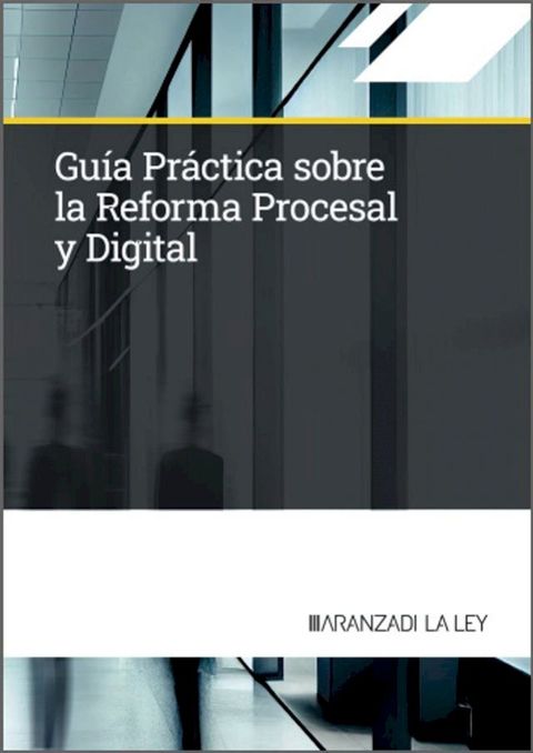 Guía práctica sobre la Reforma Procesal y Digital(Kobo/電子書)