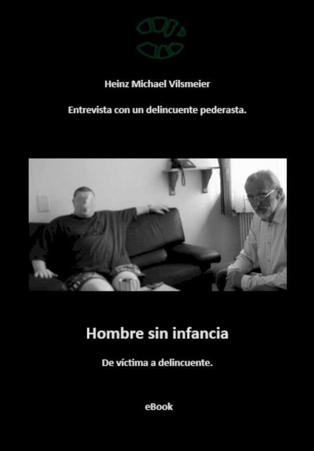  Hombre sin infancia - De víctima a delincuente.(Kobo/電子書)