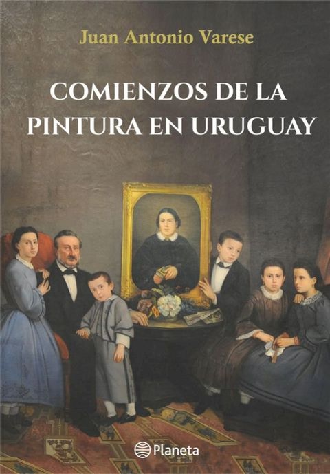 Comienzos de la pintura en Uruguay(Kobo/電子書)