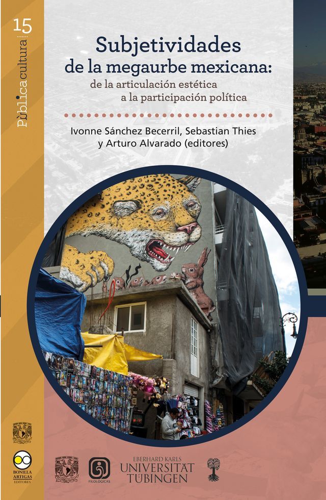  Subjetividades de la megaurbe mexicana: de la articulación estética a la participación política(Kobo/電子書)