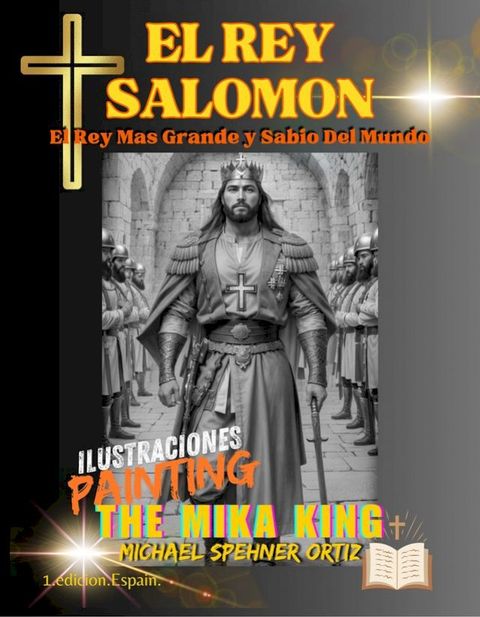 El Rey SAlomon El Rey Mas Grande y Sabio Del Mundo(Kobo/電子書)