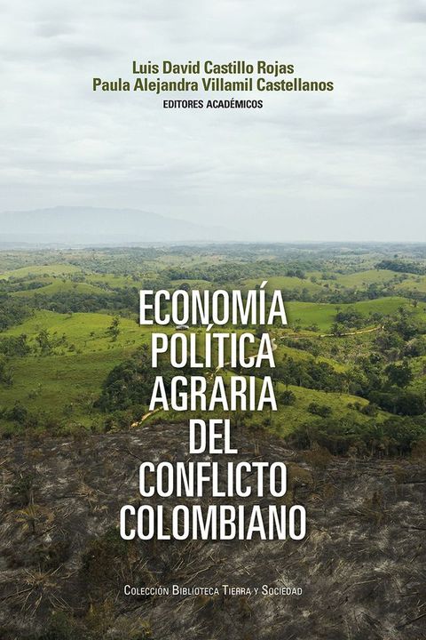 Econom&iacute;a pol&iacute;tica agraria del conflicto colombiano(Kobo/電子書)