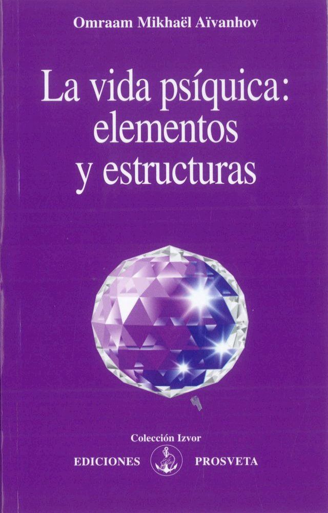  La vida psíquica: elementos y estructuras(Kobo/電子書)