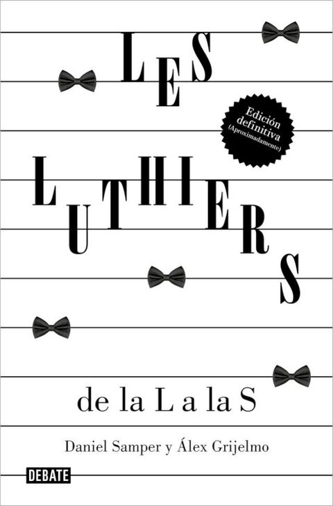 Les Luthiers: de la L a las S(Kobo/電子書)