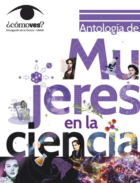 Antolog&iacute;a de mujeres en la ciencia. &iquest;C&oacute;mo ves?(Kobo/電子書)