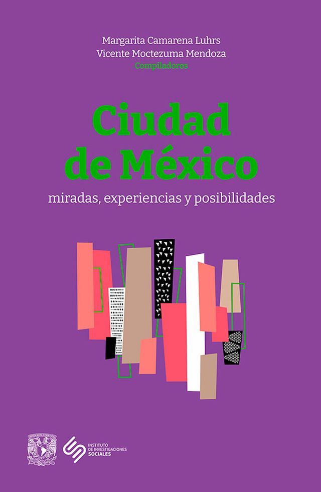  Ciudad de M&eacute;xico. Miradas, experiencias y posibilidades(Kobo/電子書)