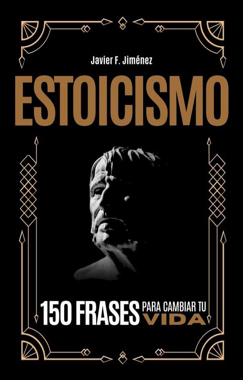 ESTOICISMO: 150 frases para cambiar tu vida(Kobo/電子書)