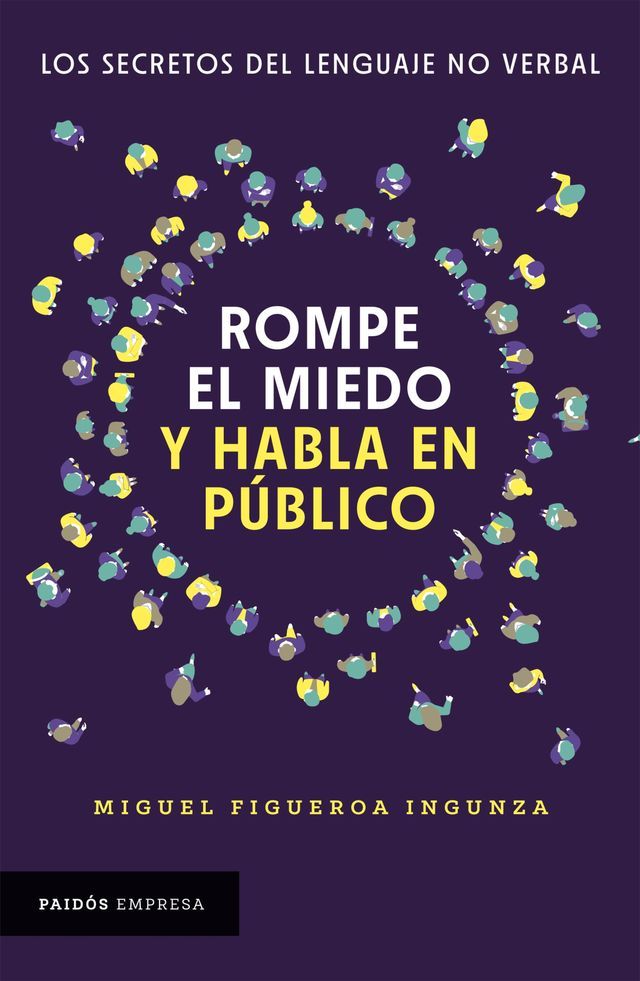  Rompe el miedo y habla en público(Kobo/電子書)