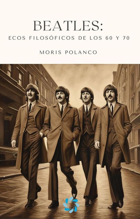 Beatles: Ecos filosóficos de los 60 y 70(Kobo/電子書)