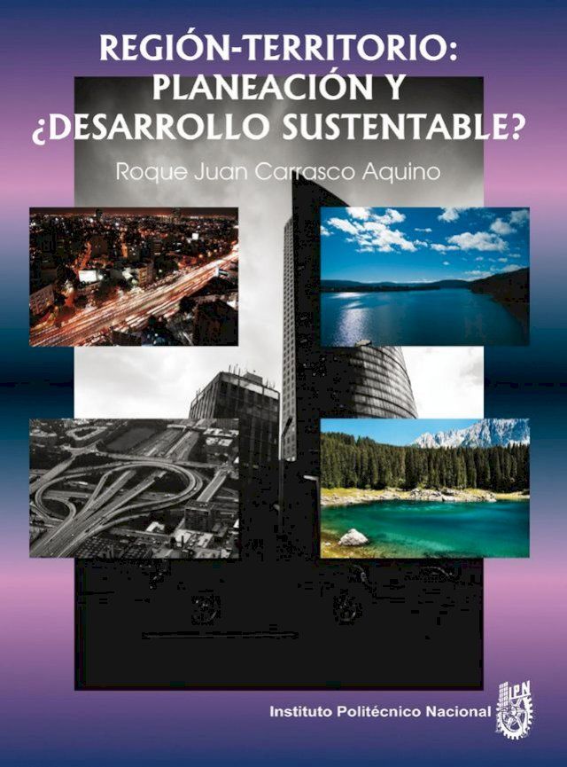  Regi&oacute;n-Territorio: planeaci&oacute;n y &iquest;desarrollo sustentable?(Kobo/電子書)