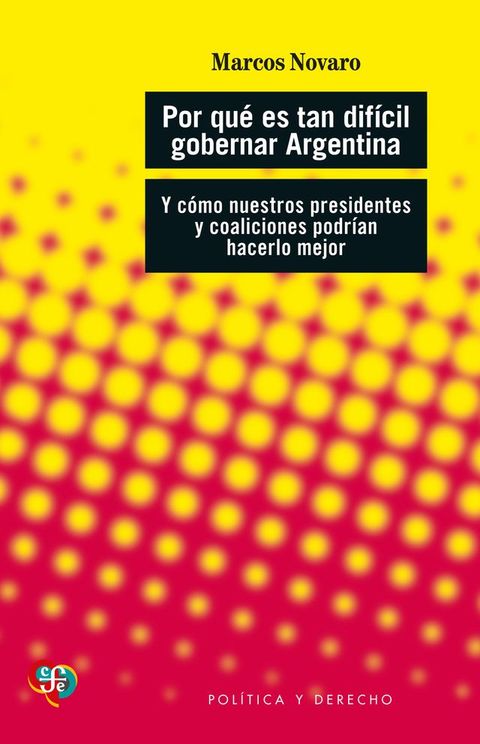 Por qué es tan difícil gobernar Argentina(Kobo/電子書)