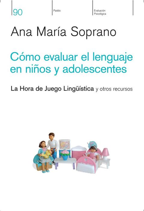 C&oacute;mo evaluar el lenguaje en ni&ntilde;os y adolescentes(Kobo/電子書)