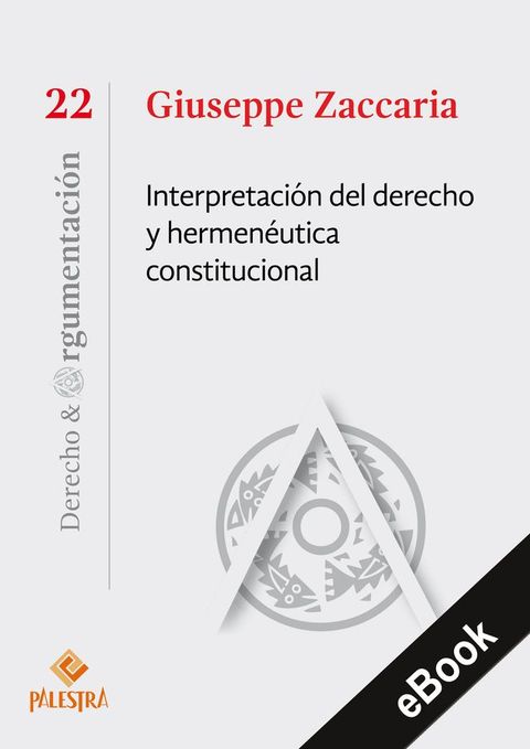 Interpretación del derecho y hermenéutica constitucional(Kobo/電子書)