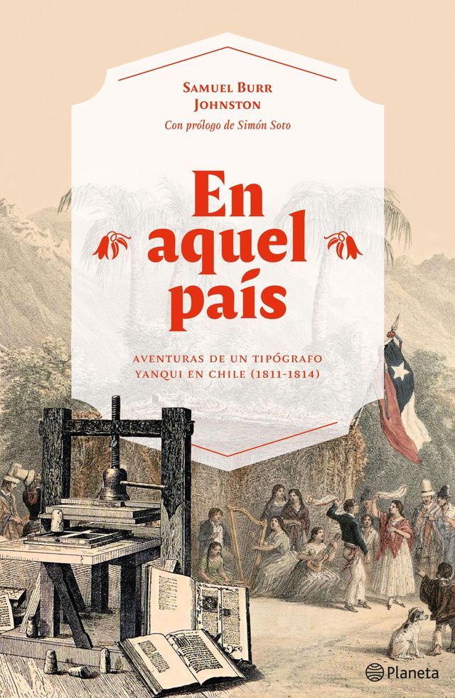  En aquel pa&iacute;s. Aventuras de un tip&oacute;grafo yanqui en Chile (1811-1814)(Kobo/電子書)