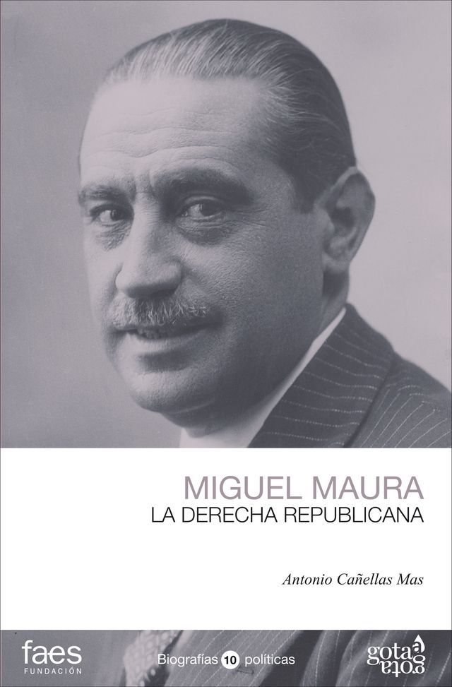  Miguel Maura. La derecha republicana(Kobo/電子書)