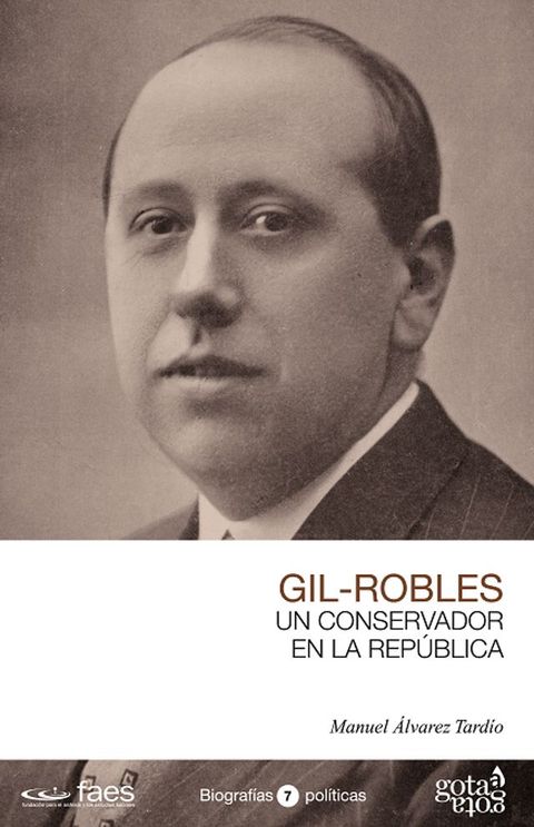 Jos&eacute; Mar&iacute;a Gil-Robles. Un conservador en la Rep&uacute;blica(Kobo/電子書)