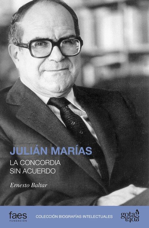 Juli&aacute;n Mar&iacute;as. La concordia sin acuerdo(Kobo/電子書)