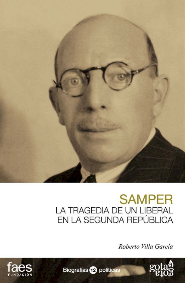  Ricardo Samper. La tragedia de un liberal en la Segunda República(Kobo/電子書)