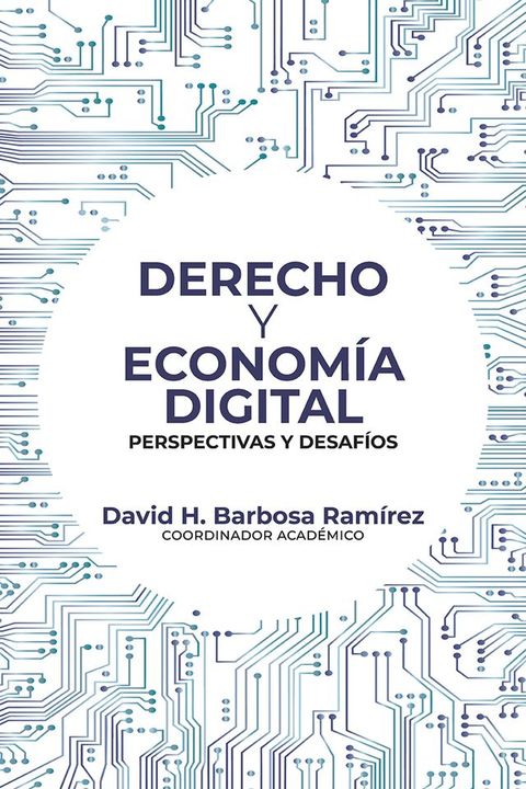 Derecho y econom&iacute;a digital(Kobo/電子書)