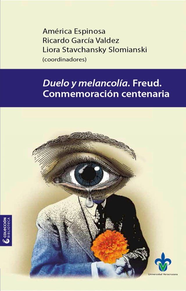  Duelo y melancolía. Freud, conmemoración centenaria(Kobo/電子書)