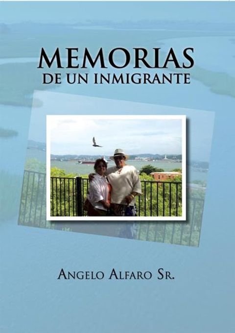 Memorias De Un Inmigrante(Kobo/電子書)