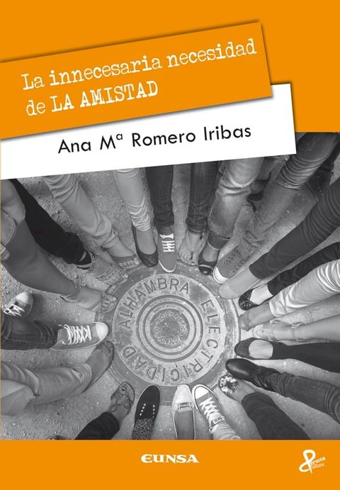 La innecesaria necesidad de la AMISTAD(Kobo/電子書)