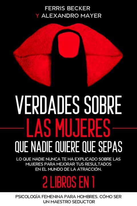 Verdades sobre las Mujeres que Nadie Quiere que Sepas(Kobo/電子書)