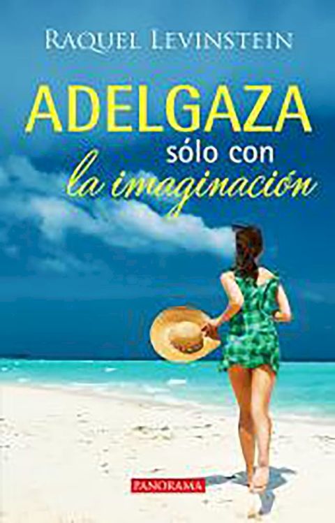 Adelgaza s&oacute;lo con la imaginaci&oacute;n(Kobo/電子書)