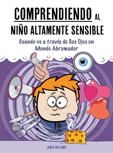 Comprendiendo al Niño Altamente Sensible(Kobo/電子書)