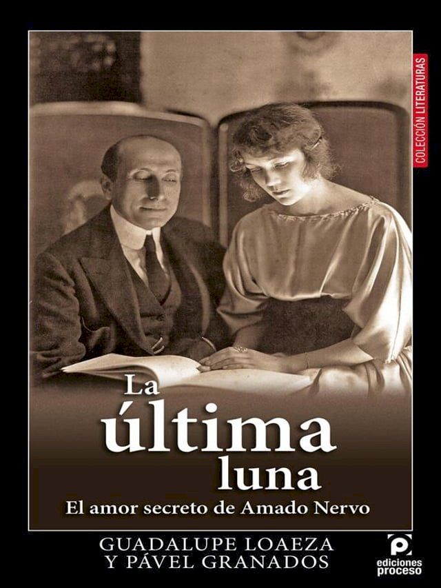  La última Luna, el amor secreto de Amado Nervo(Kobo/電子書)