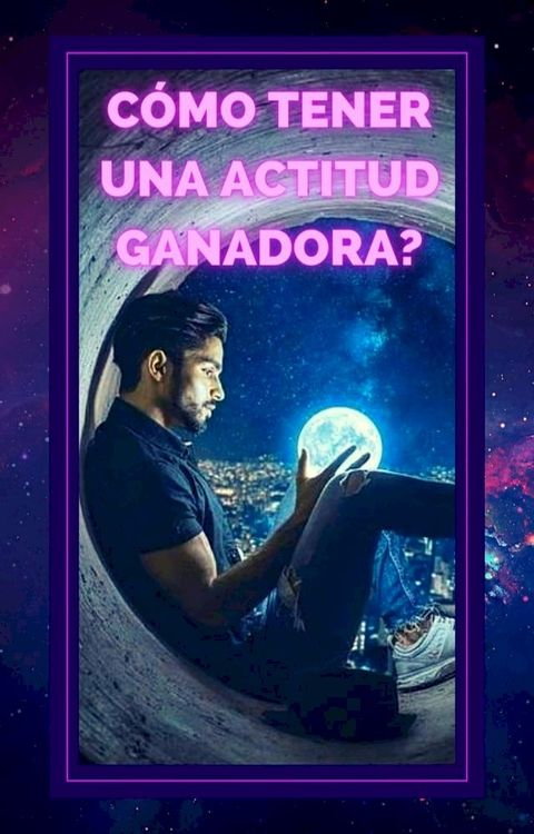 Como Tener una Actitud Ganadora?(Kobo/電子書)