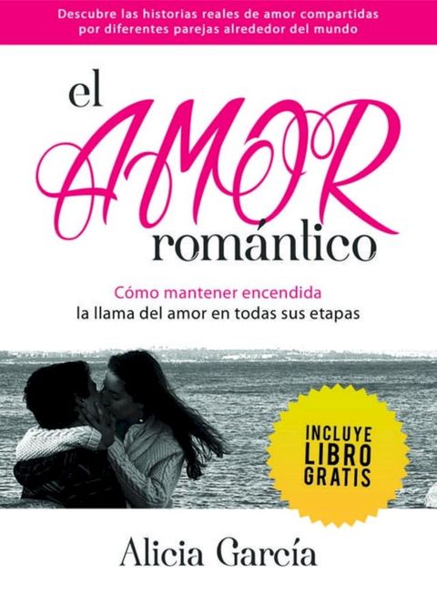 El Amor Rom&aacute;ntico(Kobo/電子書)