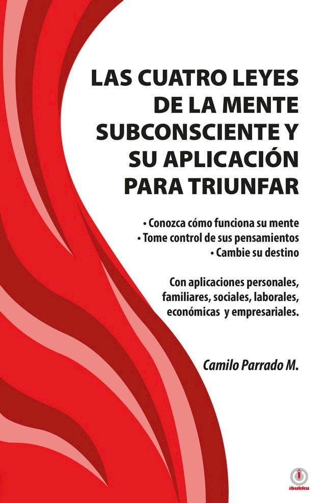  Las cuatro leyes de la mente subconsciente y su aplicación para triunfar(Kobo/電子書)