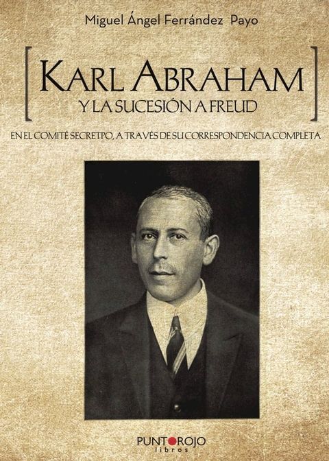 Karl Abraham y la sucesión a Freud(Kobo/電子書)