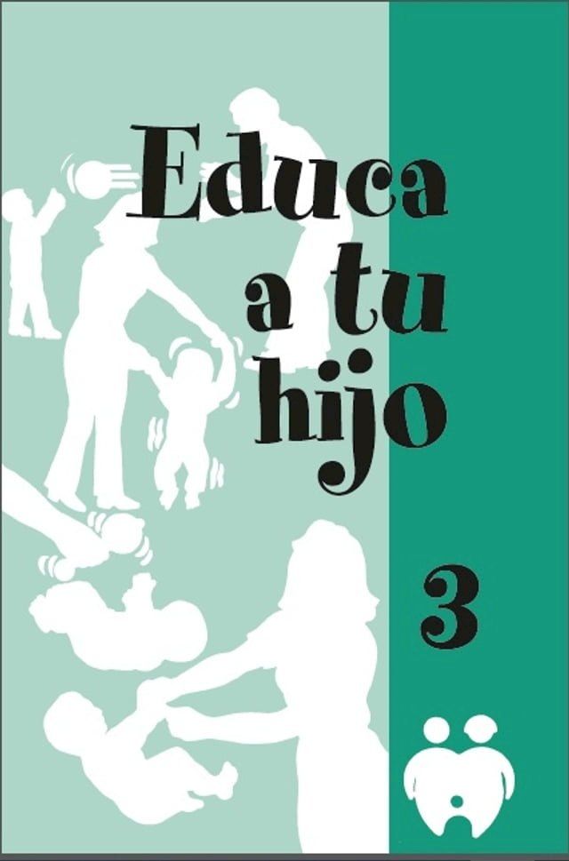  Educa a tu hijo. III(Kobo/電子書)