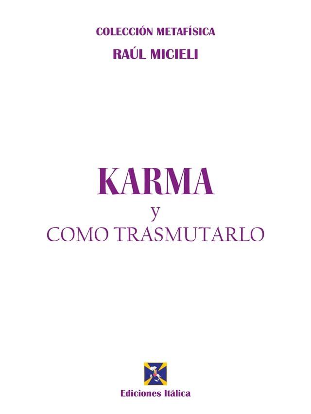  Karma y c&oacute;mo transmutarlo(Kobo/電子書)