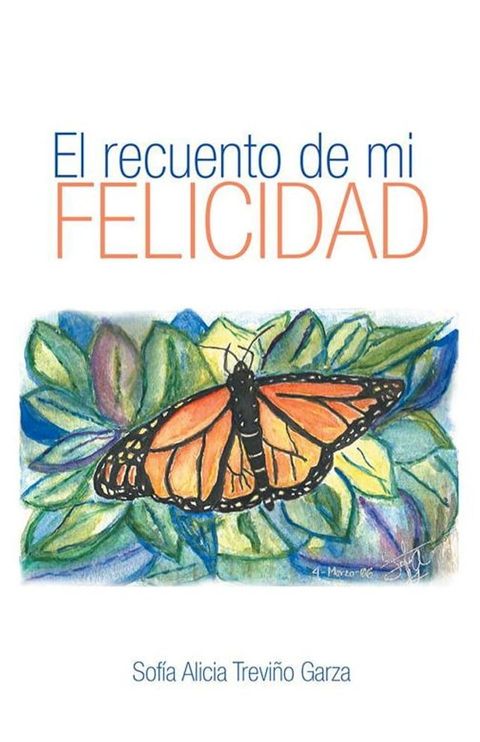 El Recuento De Mi Felicidad(Kobo/電子書)