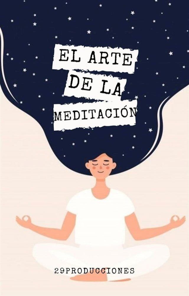  El arte de la meditación(Kobo/電子書)