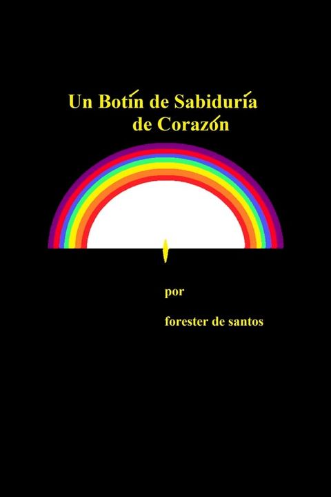 Un Bot&iacute;n de Sabidur&iacute;a de Coraz&oacute;n(Kobo/電子書)