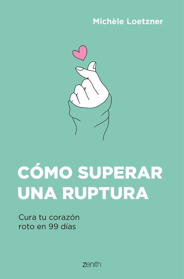  Cómo superar una ruptura(Kobo/電子書)