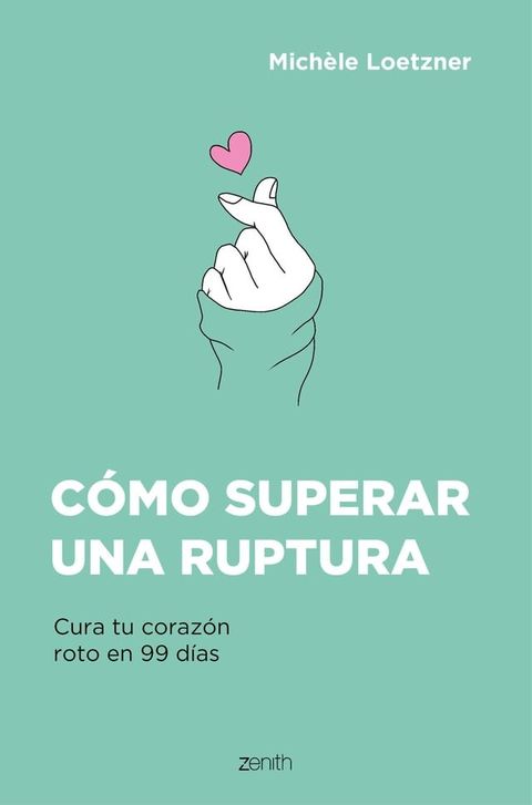 C&oacute;mo superar una ruptura(Kobo/電子書)