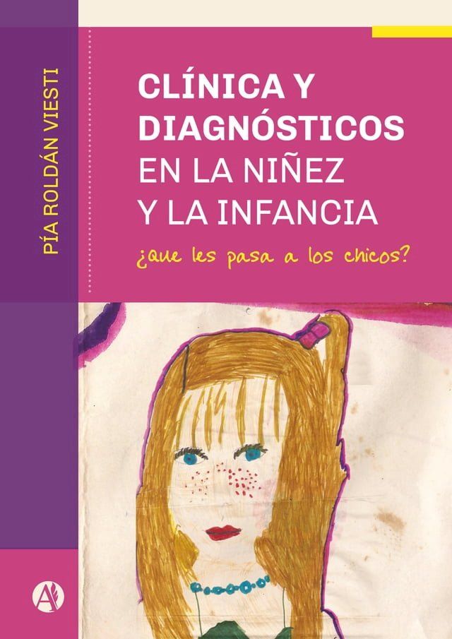  Clínica y diagnósticos en la niñez y la infancia(Kobo/電子書)