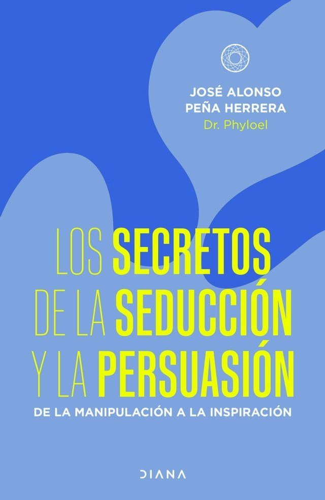  Los secretos de la seducci&oacute;n y la persuasi&oacute;n(Kobo/電子書)