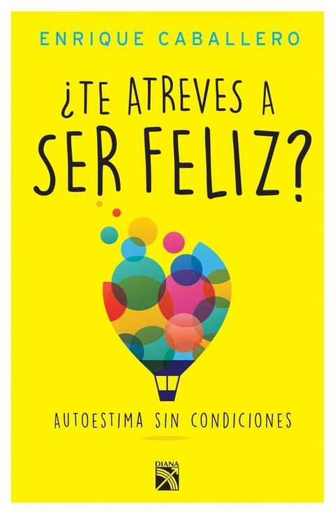 &iquest;Te atreves a ser feliz?(Kobo/電子書)