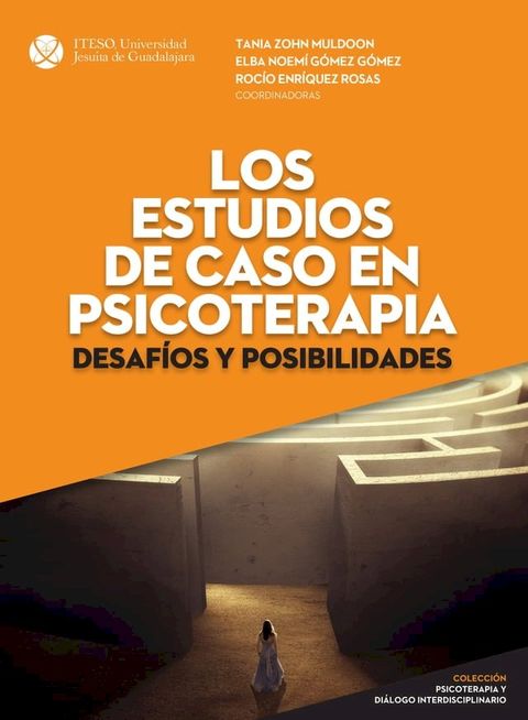 Los estudios de caso en psicoterapia: desaf&iacute;os y posibilidades(Kobo/電子書)