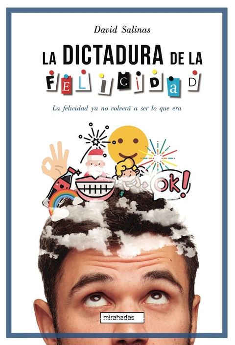 La dictadura de la felicidad(Kobo/電子書)