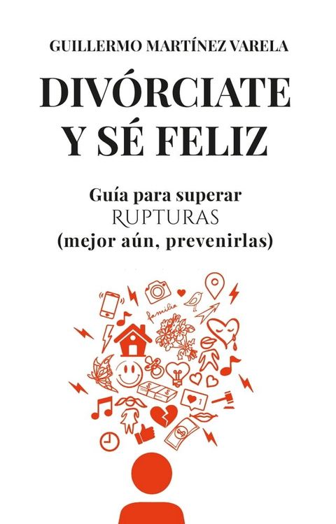 Div&oacute;rciate y s&eacute; feliz.(Kobo/電子書)