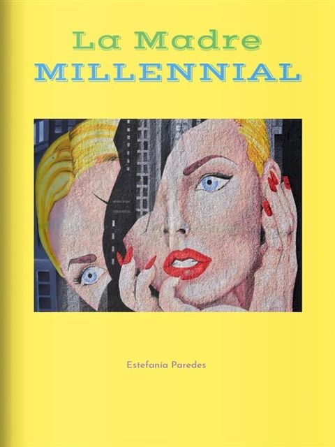 La Madre Millennial(Kobo/電子書)